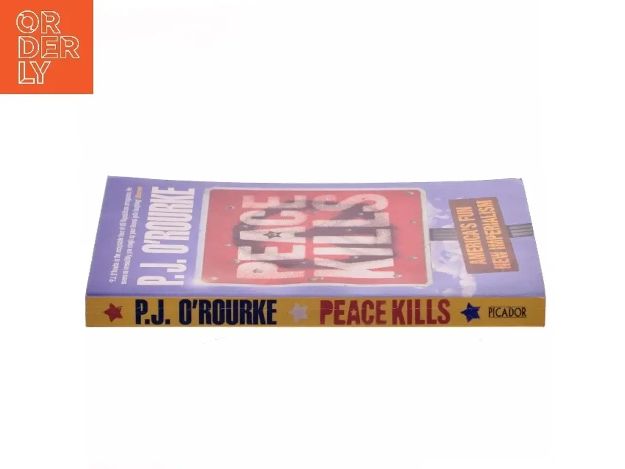 Billede 2 - Peace Kills af P. J. O&#39;Rourke (Bog)