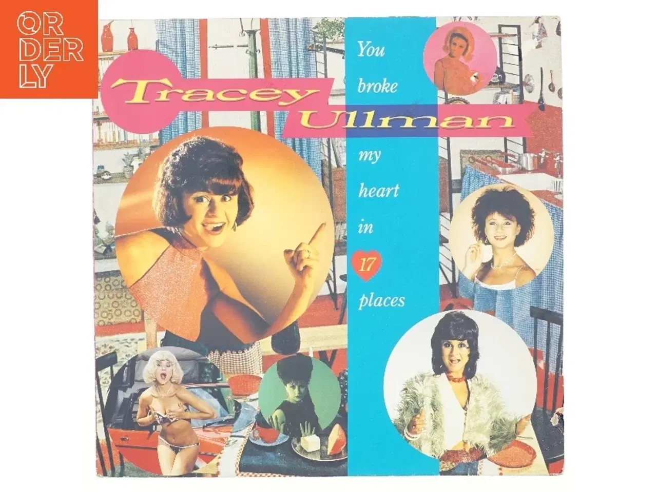 Billede 1 - Tracey Ullman, You broke my heart in 17 places