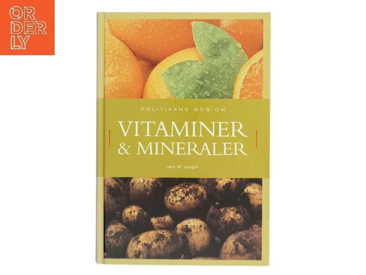 Billede 1 - Politikens bog om vitaminer og mineraler af Jerk W. Langer (Bog)