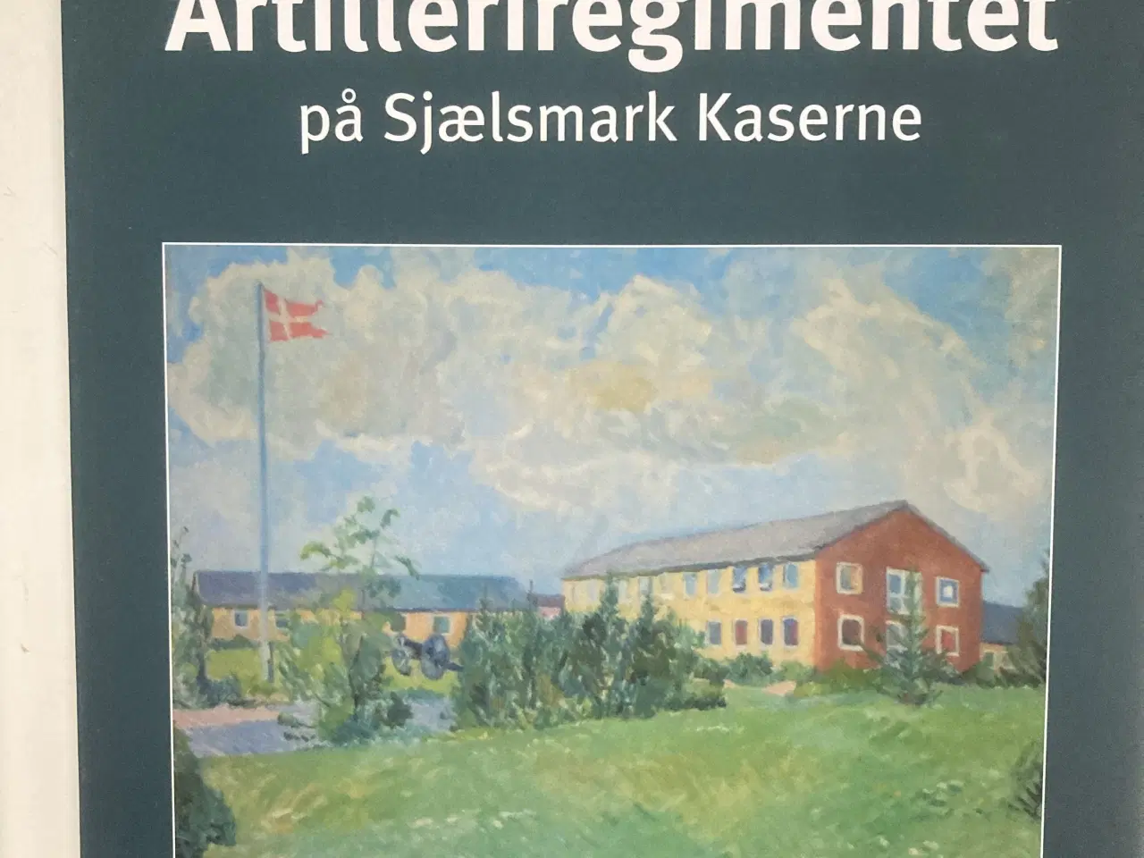 Billede 1 - Artilleriregimentet på Sjælsmark kaserne