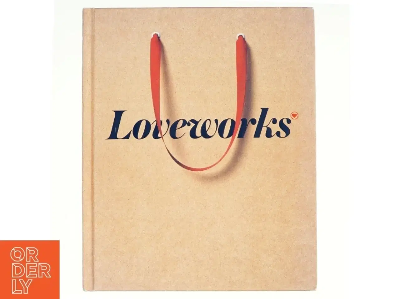 Billede 1 - Loveworks - What makes a Company Loved af Brian Sheehan (Bog)
