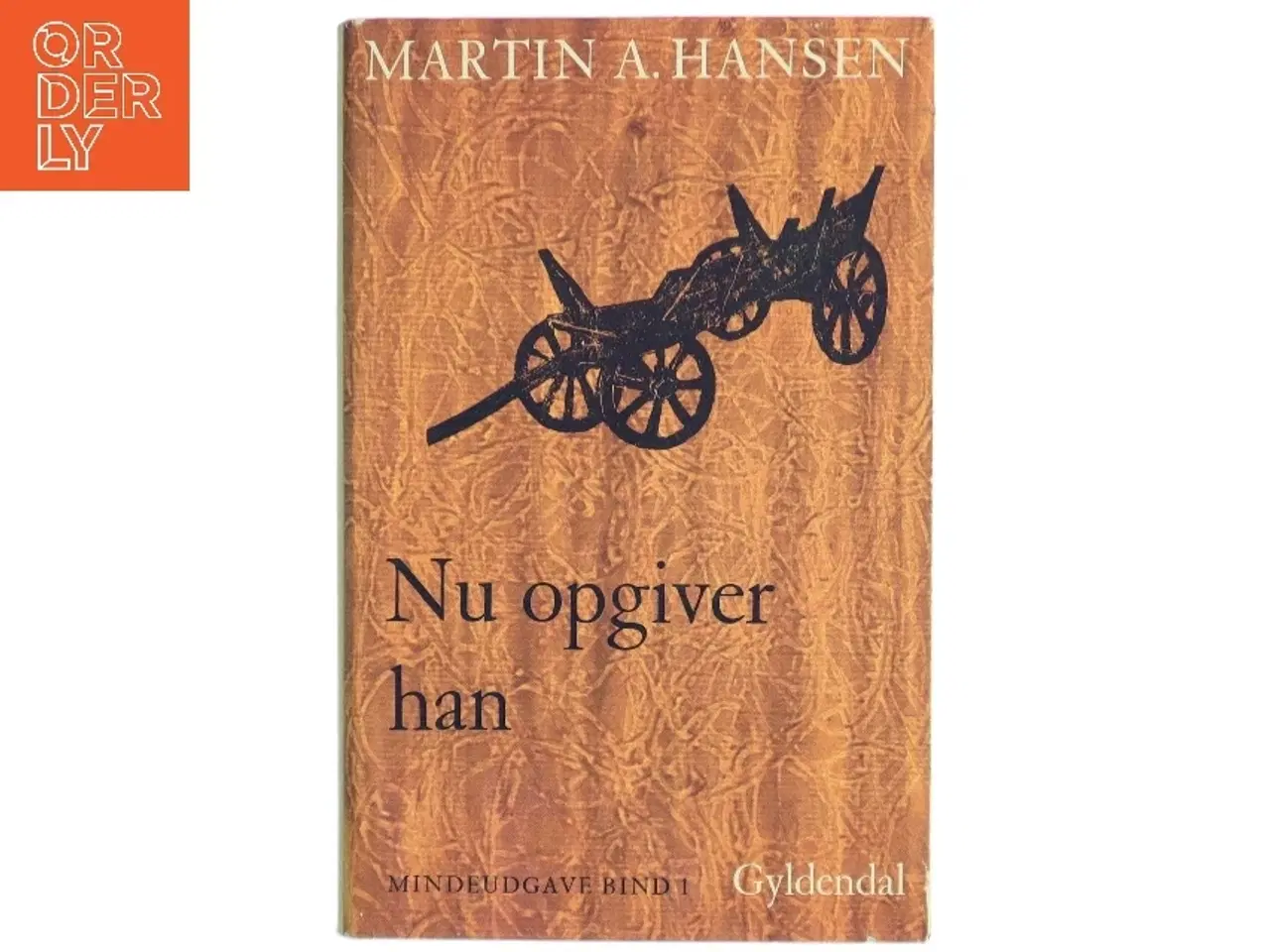 Billede 1 - Martin A. Hansen - Nu opgiver han fra Gyldendal