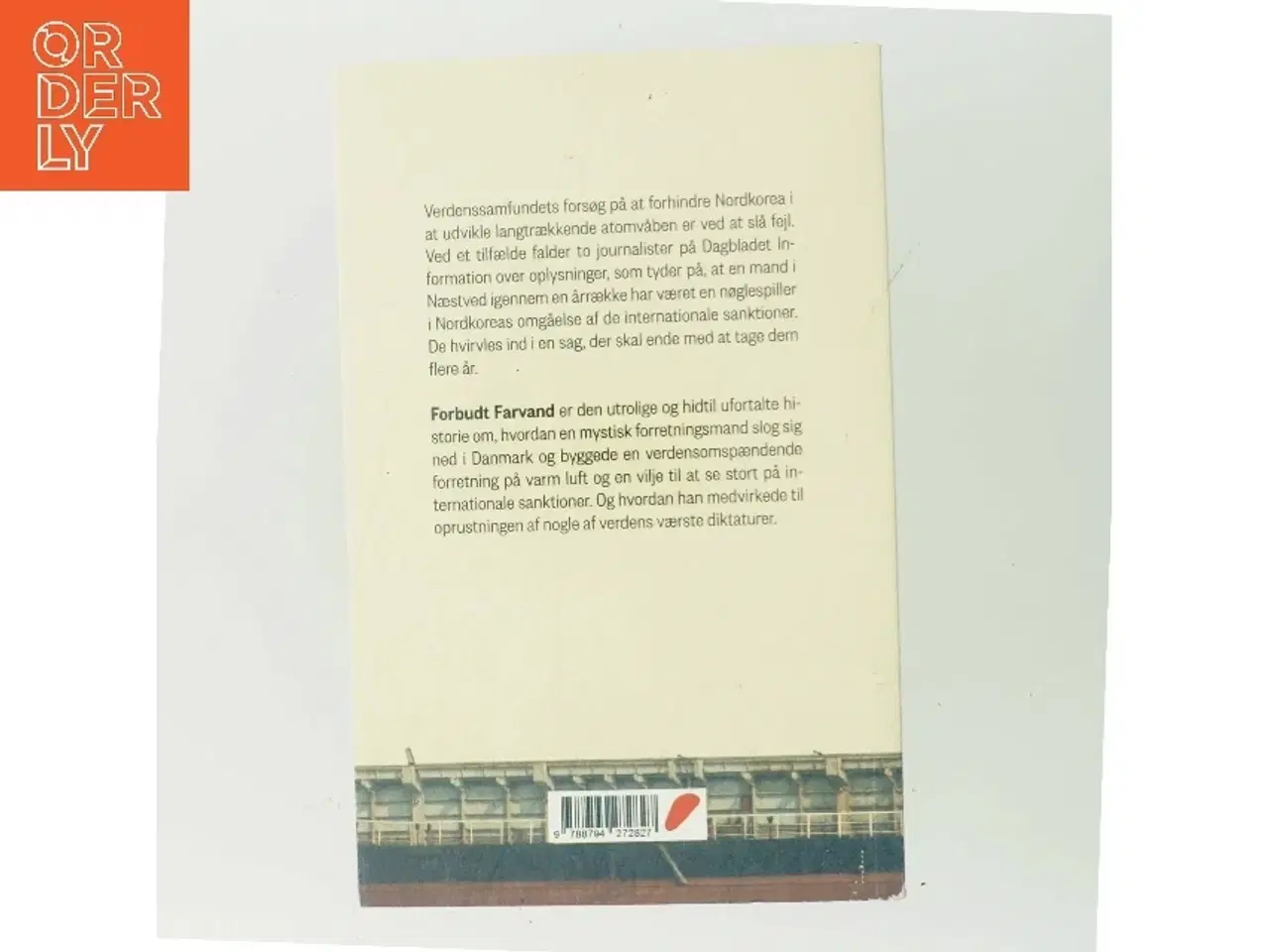 Billede 3 - Forbudt farvand : den utrolige historie om, hvordan en mand i Næstved holdt Nordkorea flydende af Sebastian Abrahamsen (Bog)