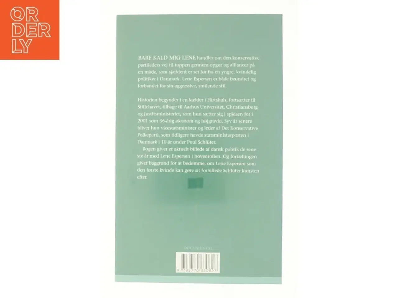 Billede 2 - Bare kald mig Lene af Esben Agerlin Olsen, Kim Kristensen (f. 1965-07-21) (Bog)
