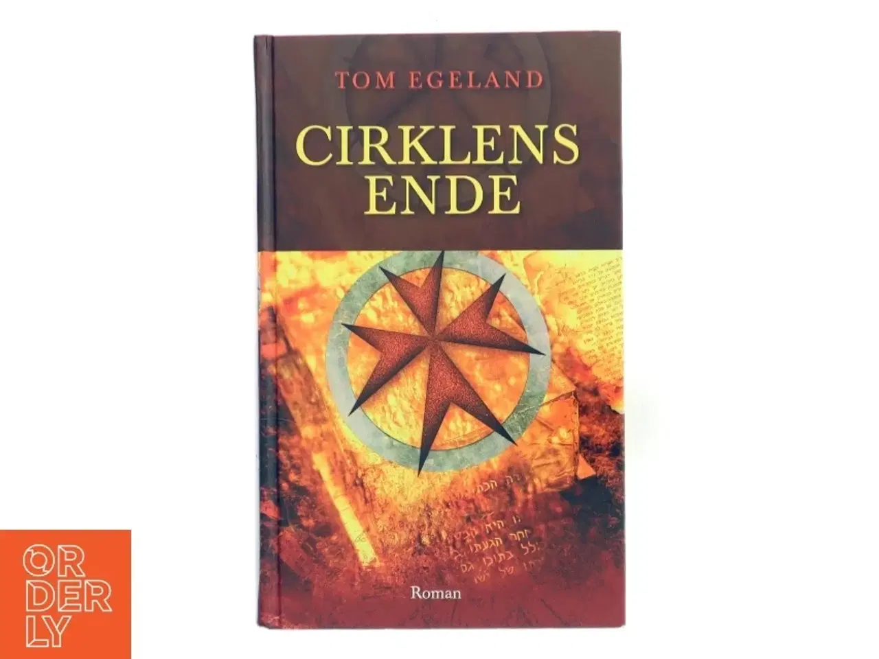 Billede 1 - Cirklens ende af Tom Egeland (Bog)