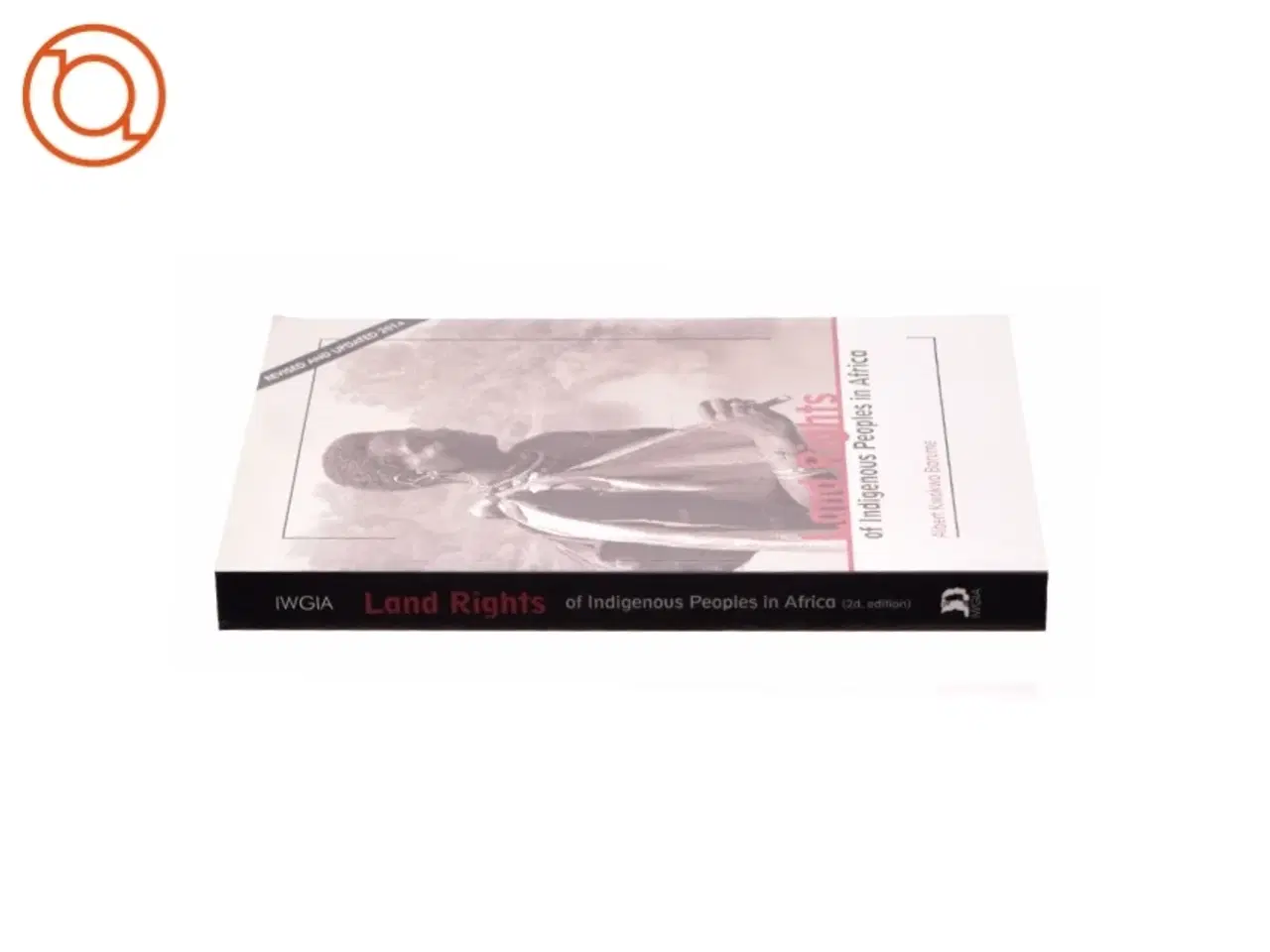 Billede 3 - Land rights of indigenous peoples in Africa af Albert Kwokwo Barume (Bog)