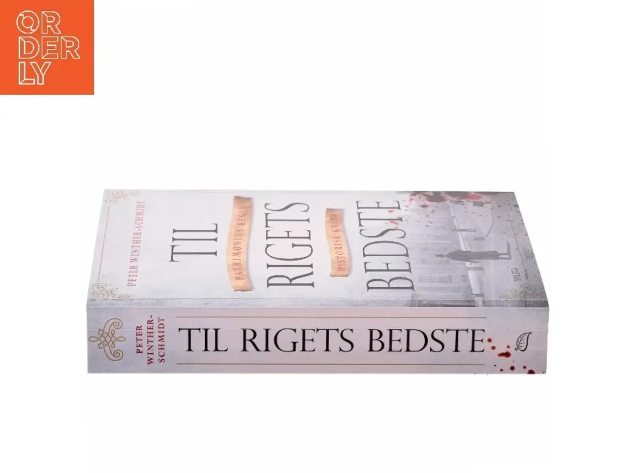 Billede 2 - Til rigets bedste : spændingsroman af Peter Winther-Schmidt (Bog)