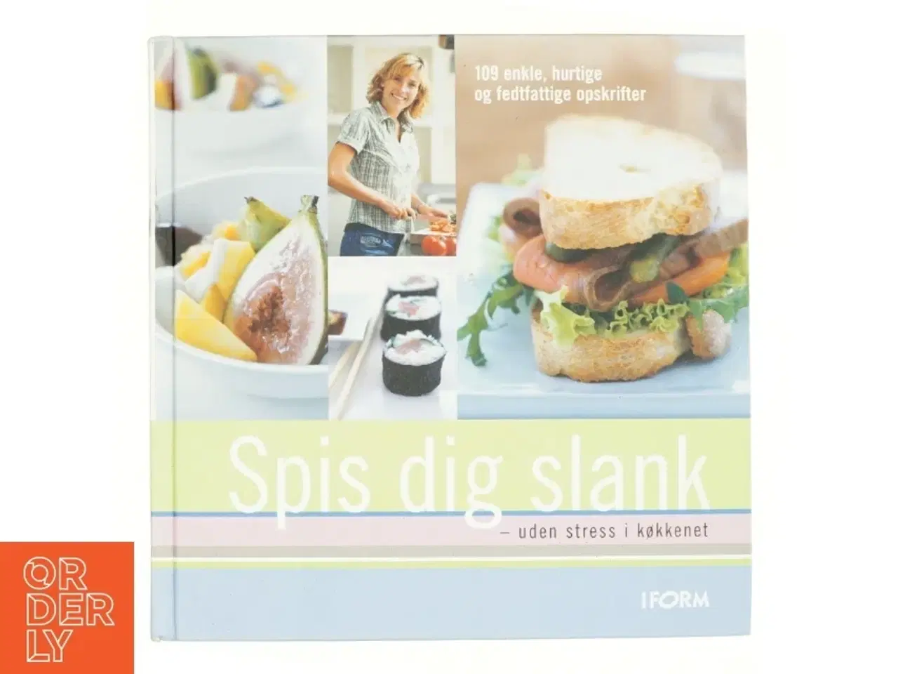Billede 1 - Spis dig slank - uden stress i køkkenet af Helle Brønnum Carlsen (Bog)