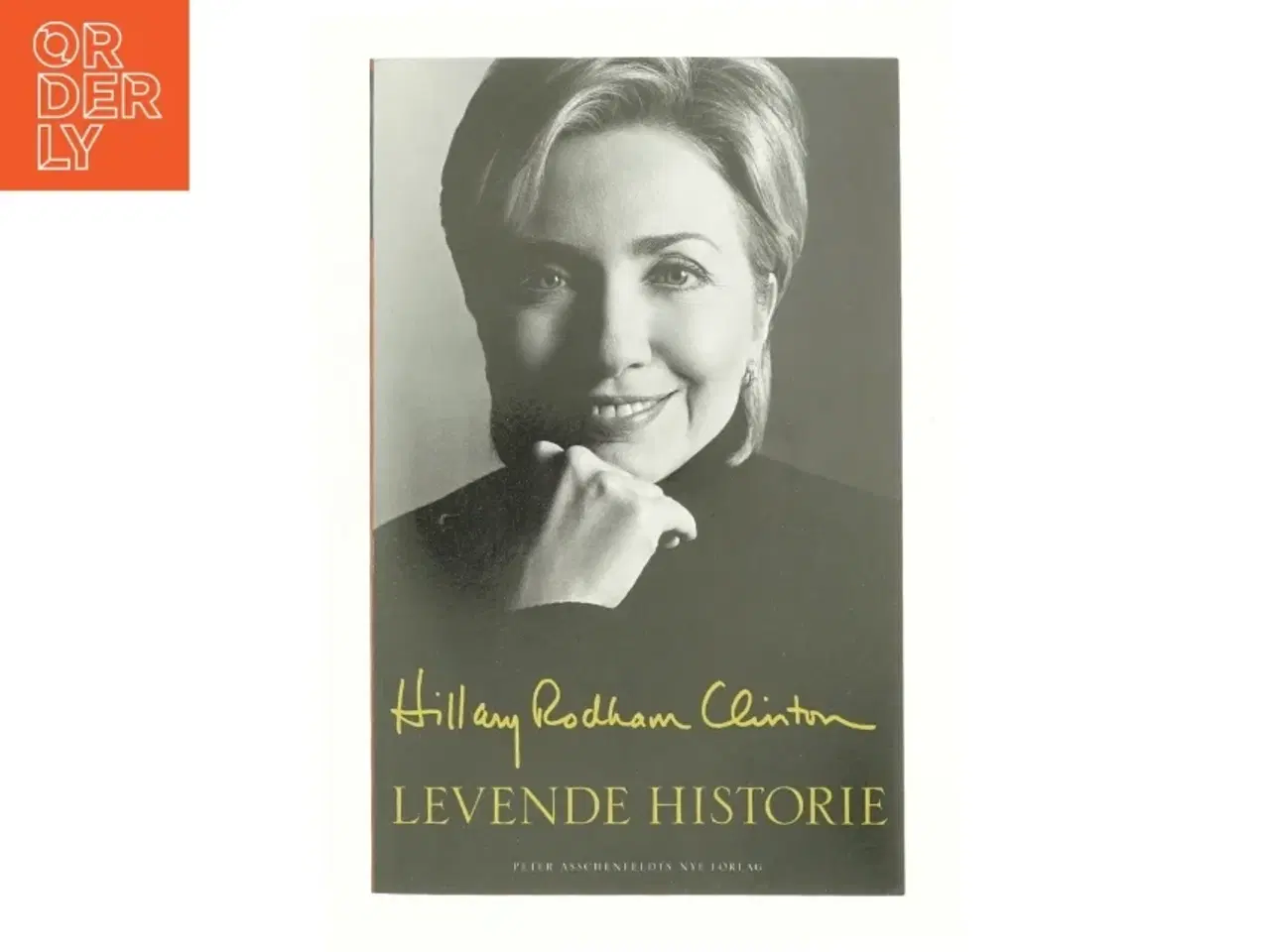 Billede 1 - Levende historie af Hillary Rodham Clinton (Bog)