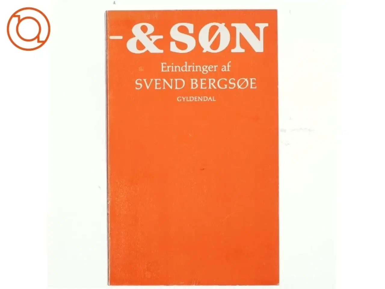 Billede 1 - - & søn. Erringer af Svend Bergsøe (bog)