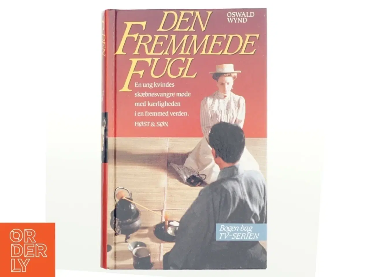 Billede 1 - Den fremmede fugl af Oswald Wynd (Bog)