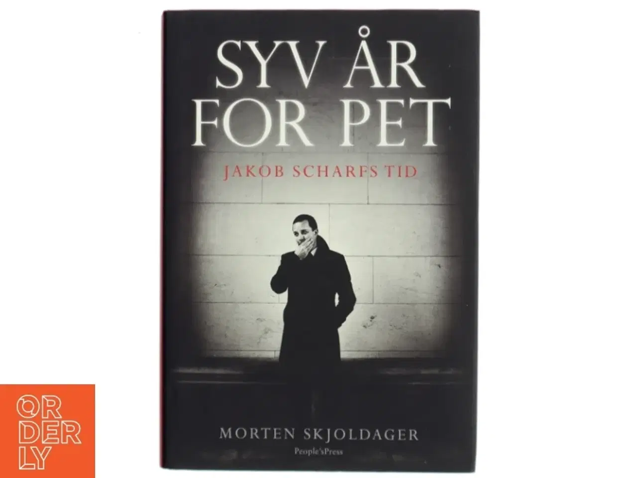 Billede 1 - Syv år for PET : Jakob Scharfs tid af Morten Skjoldager (Bog)