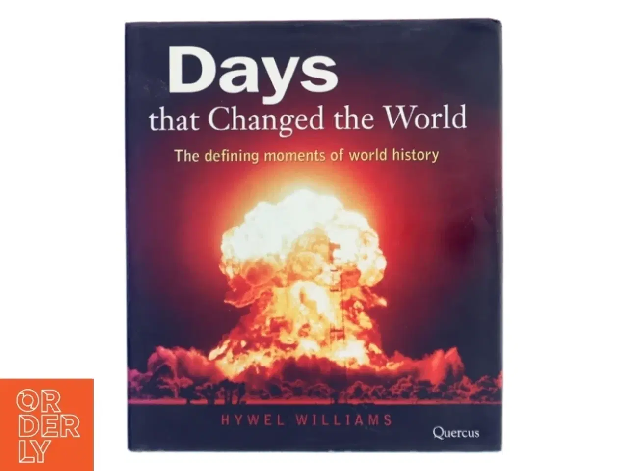 Billede 1 - Days That Changed the World af Hywel Williams (Bog)
