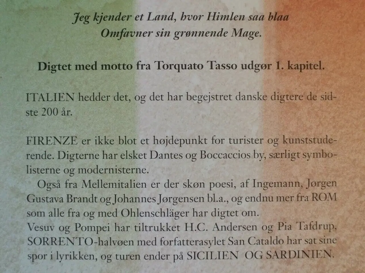 Billede 2 - tre sole er ikke for meget - danske digtere i ital