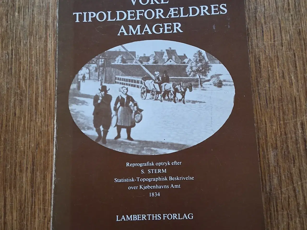 Billede 1 - VORE TIPOLDEFORÆLDRES AMAGER, S. STERM