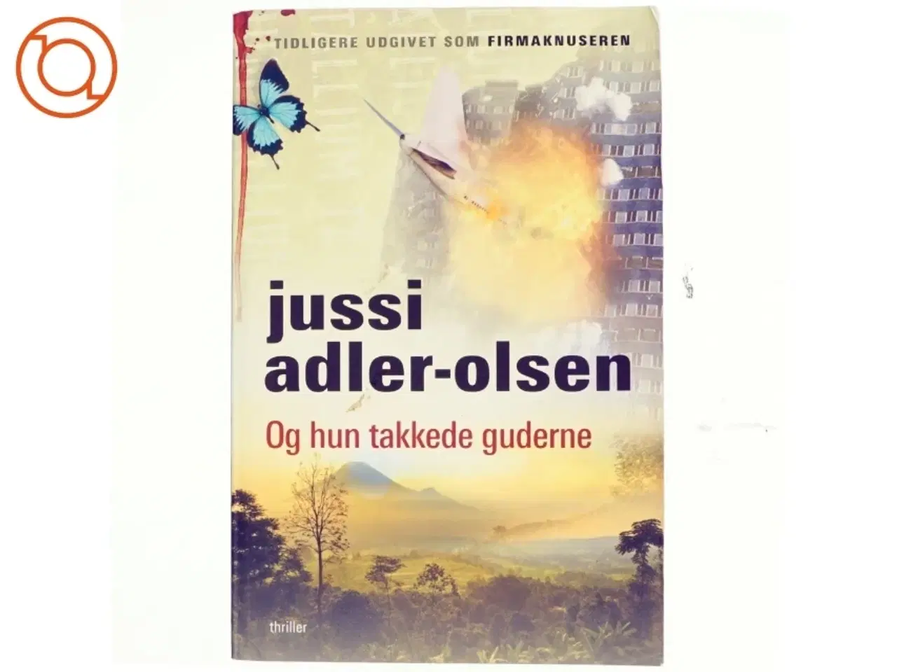 Billede 1 - Og hun takkede guderne af Jussi Adler-Olsen (Bog)