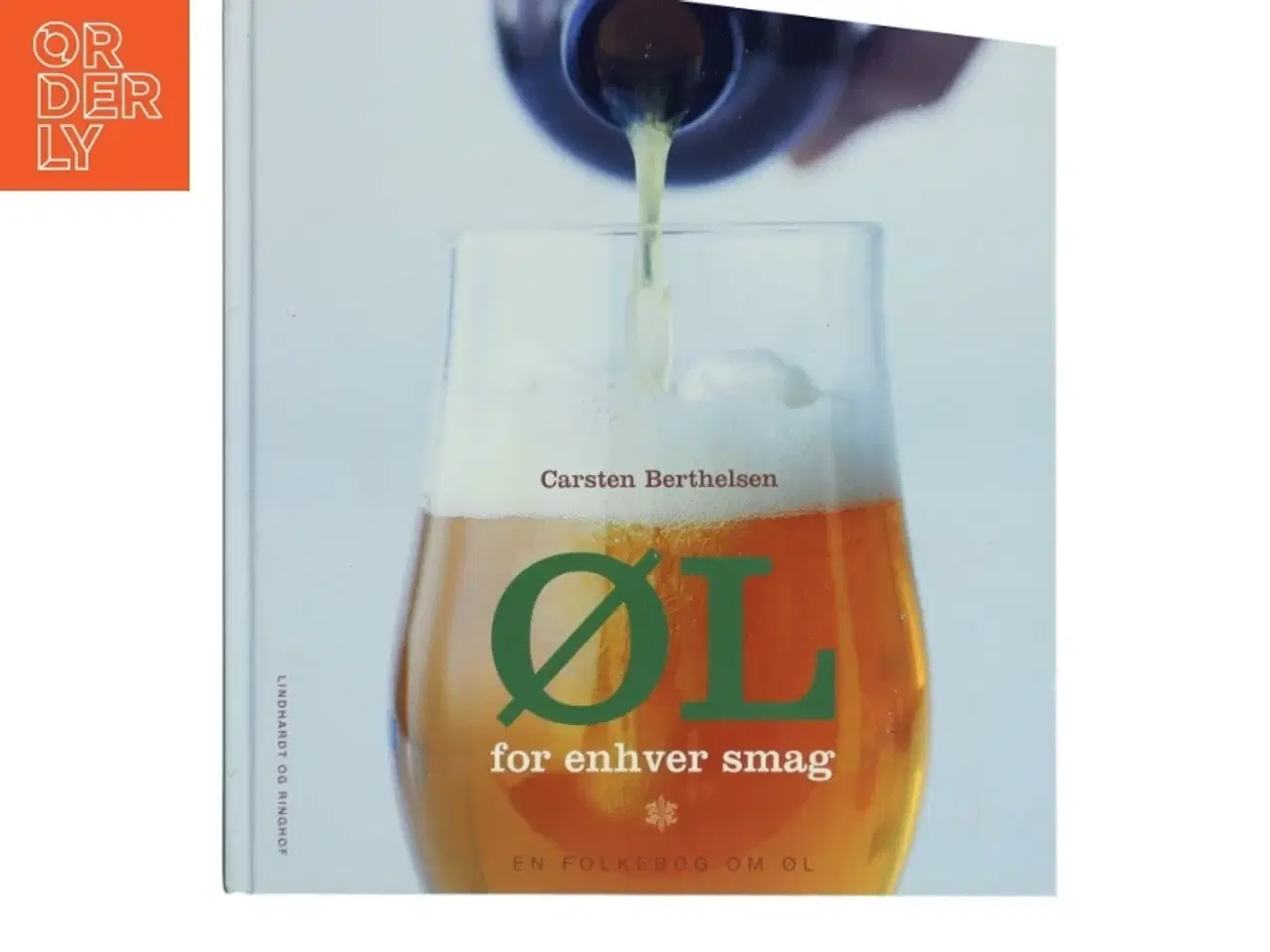 Billede 1 - Øl for enhver smag : en folkebog om øl af Carsten Berthelsen (f. 1951) (Bog)