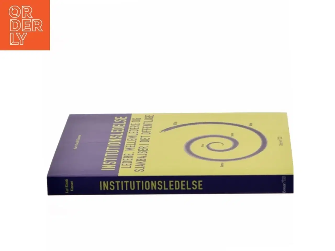 Billede 2 - Institutionsledelse : ledere, mellemledere og sjakbajser i det offentlige af Kurt Klaudi Klausen (Bog)