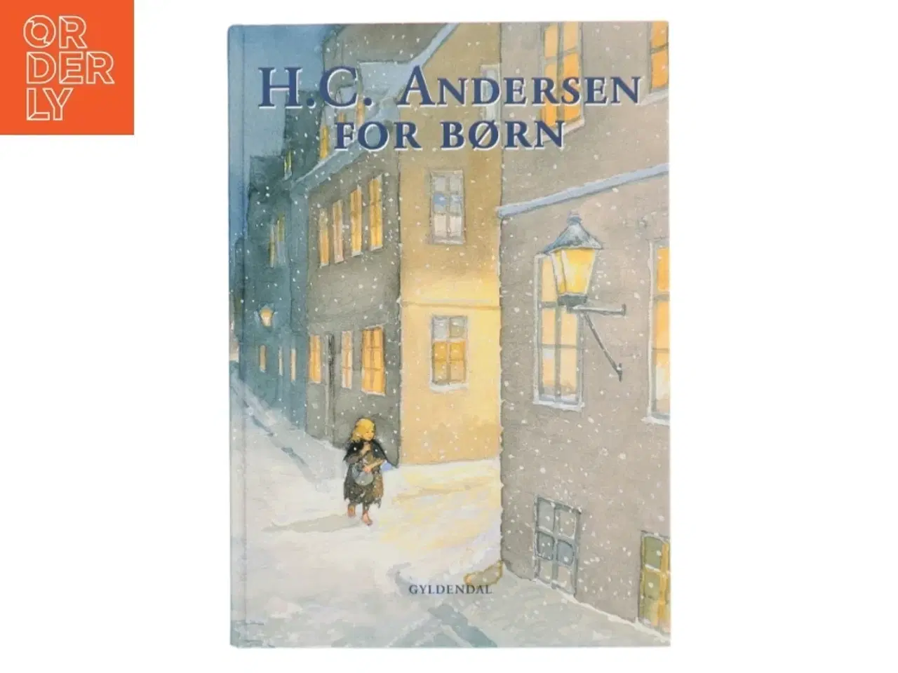 Billede 1 - H.C. Andersen for børn af H. C. Andersen (f. 1805) (Bog)