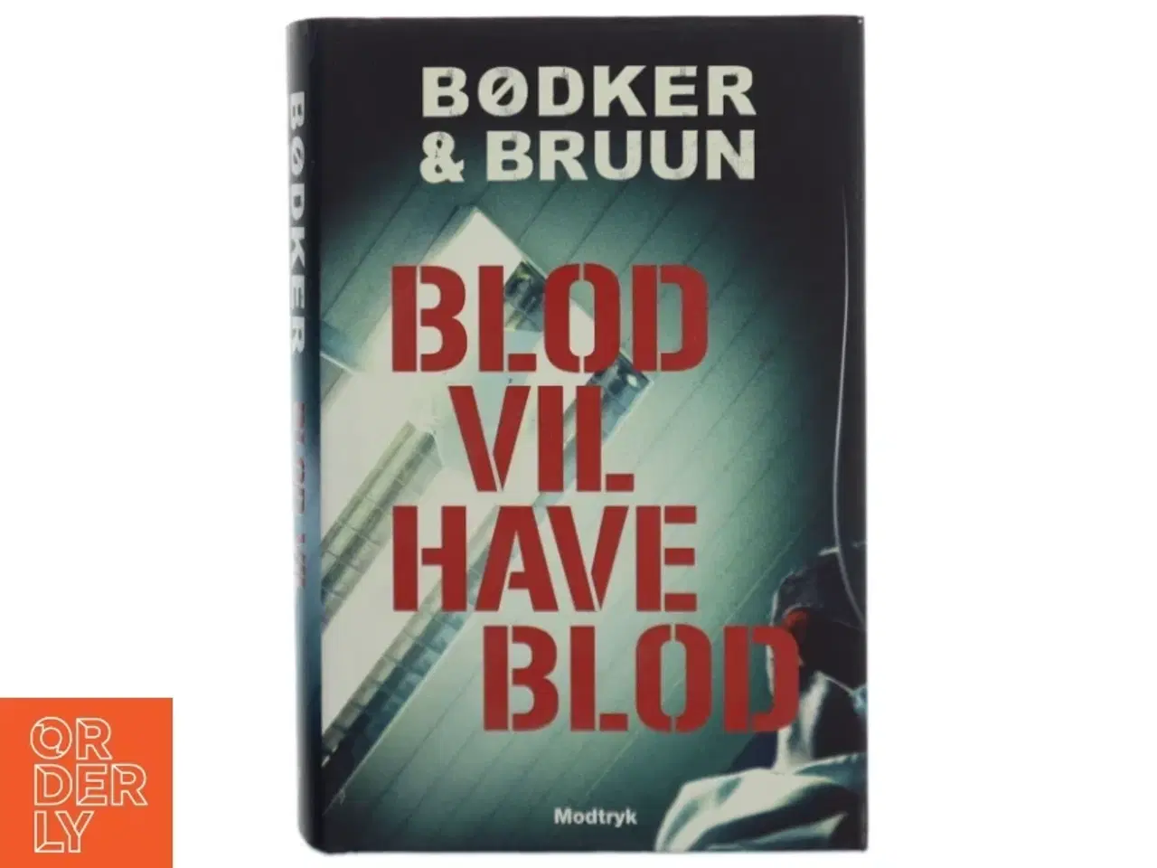 Billede 1 - Blod vil have blod af Benni Bødker (Bog)