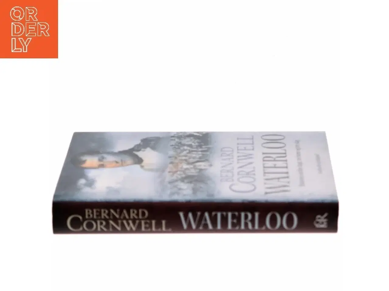 Billede 2 - Waterloo : historien om fire dage, tre hære og tre slag af Bernard Cornwell (Bog)