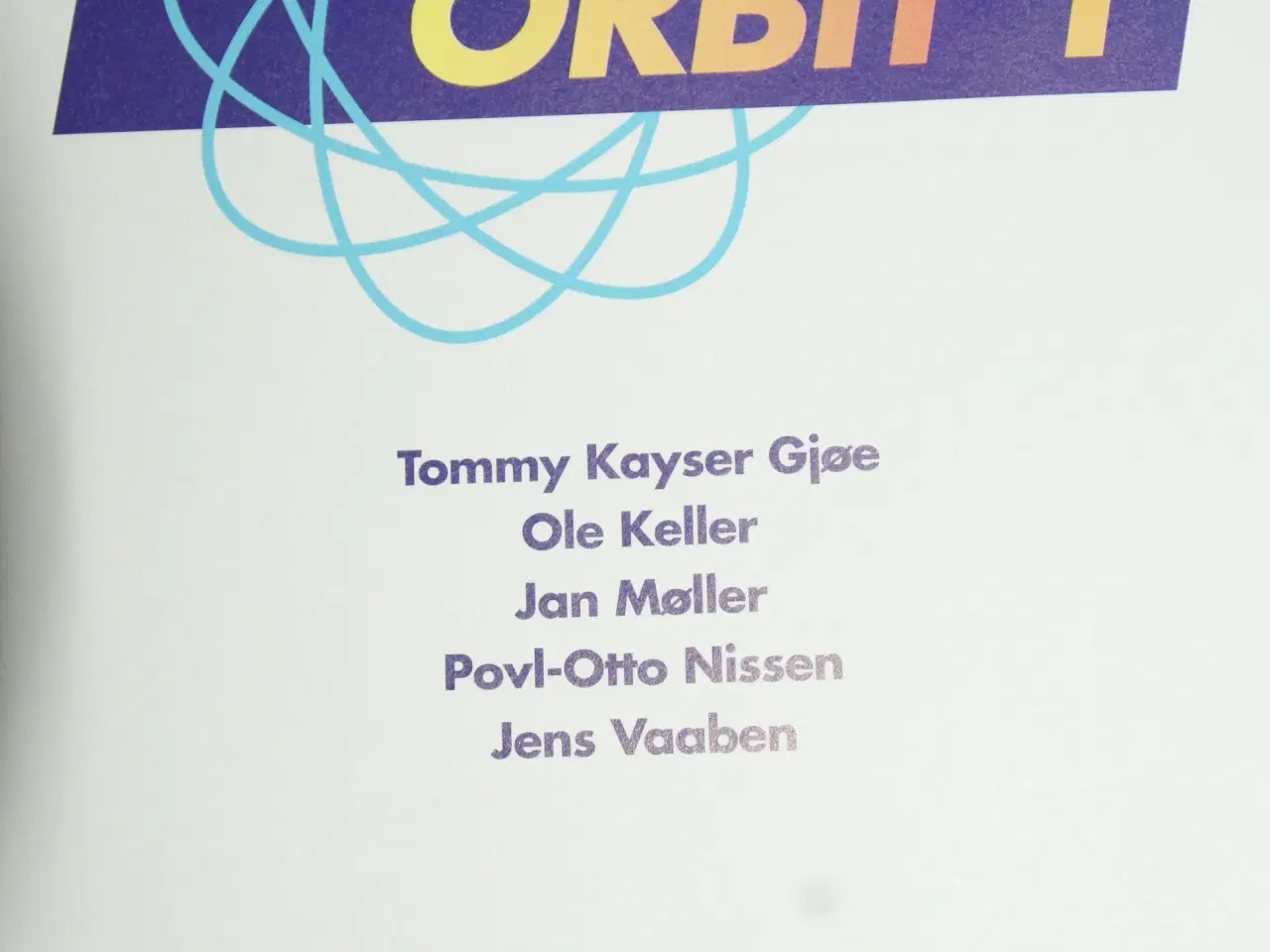 Billede 2 - Bogen ORBIT 1 af. Tommy Gjøe, Ole Keller mfl.