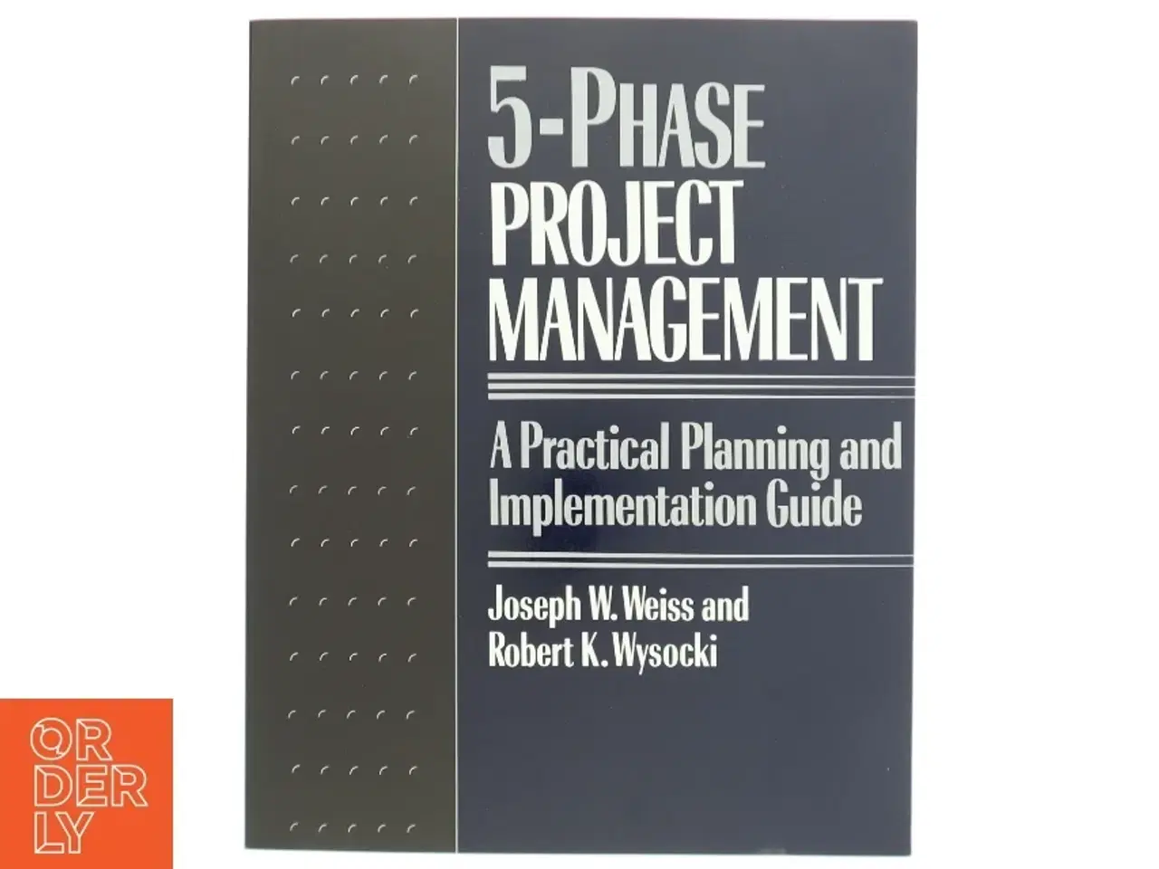 Billede 1 - 5-phase project management : a practical planning and implementation guide (Bog)