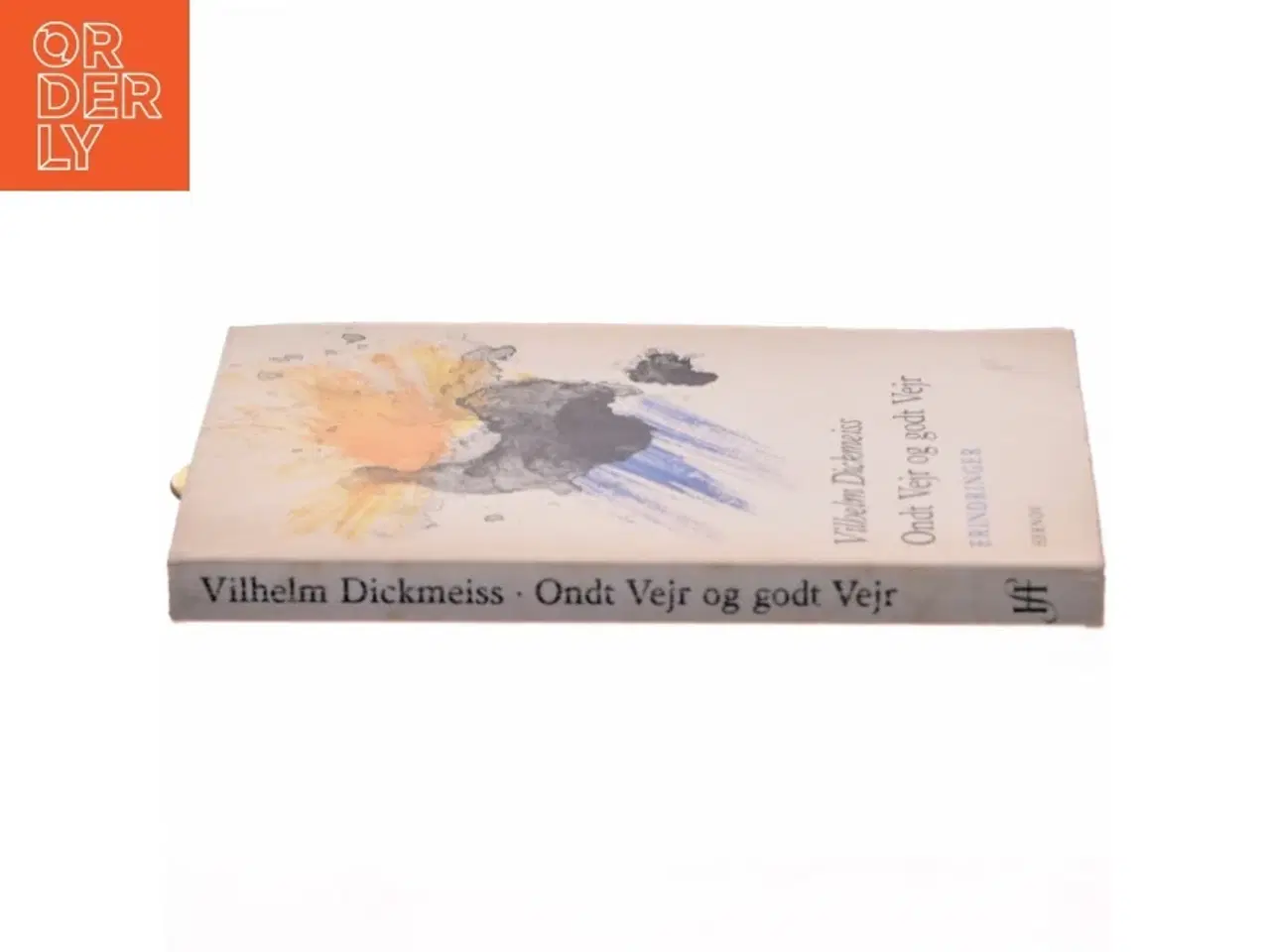 Billede 2 - Selvbiografi &#39;Ondt Vejr og godt Vejr&#39; af Vilhelm Dickmeiss