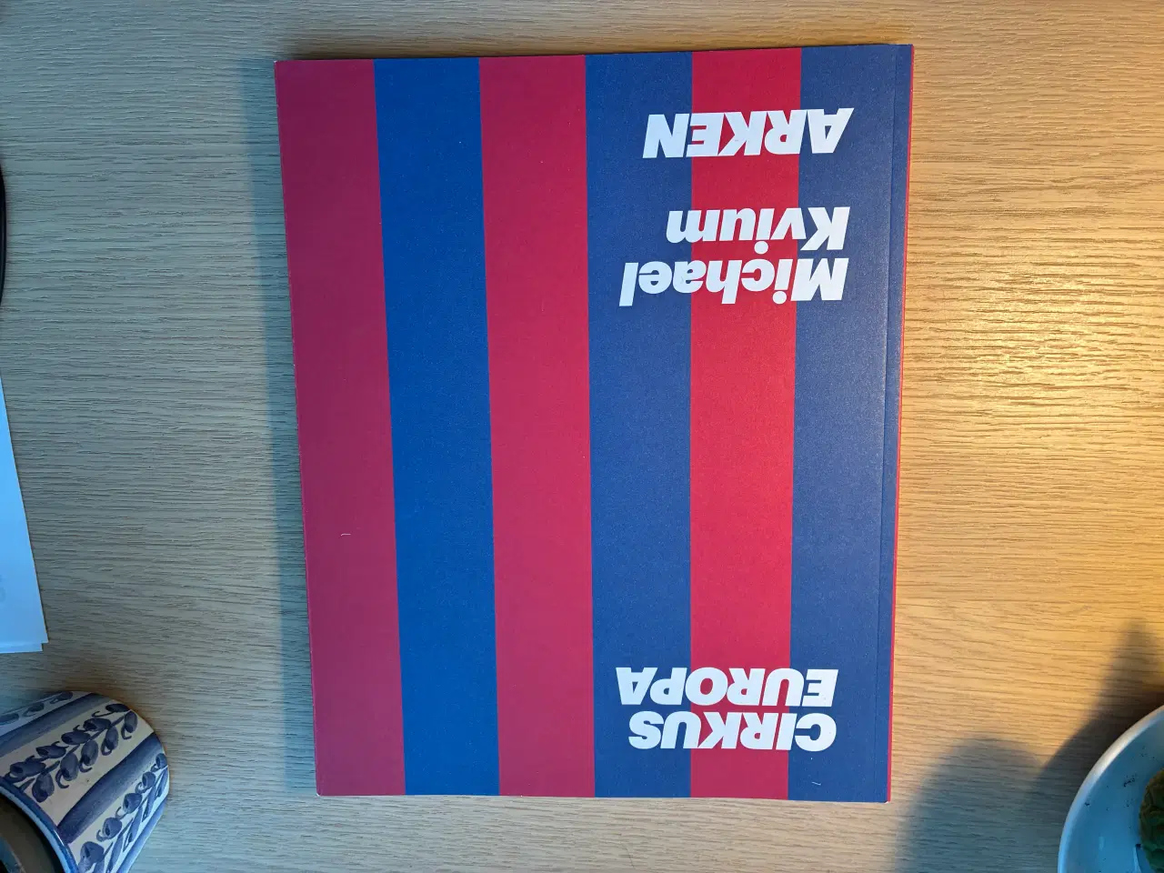 Billede 1 - CIRKUS EUROPA - Michael Kvium  -  ARKEN