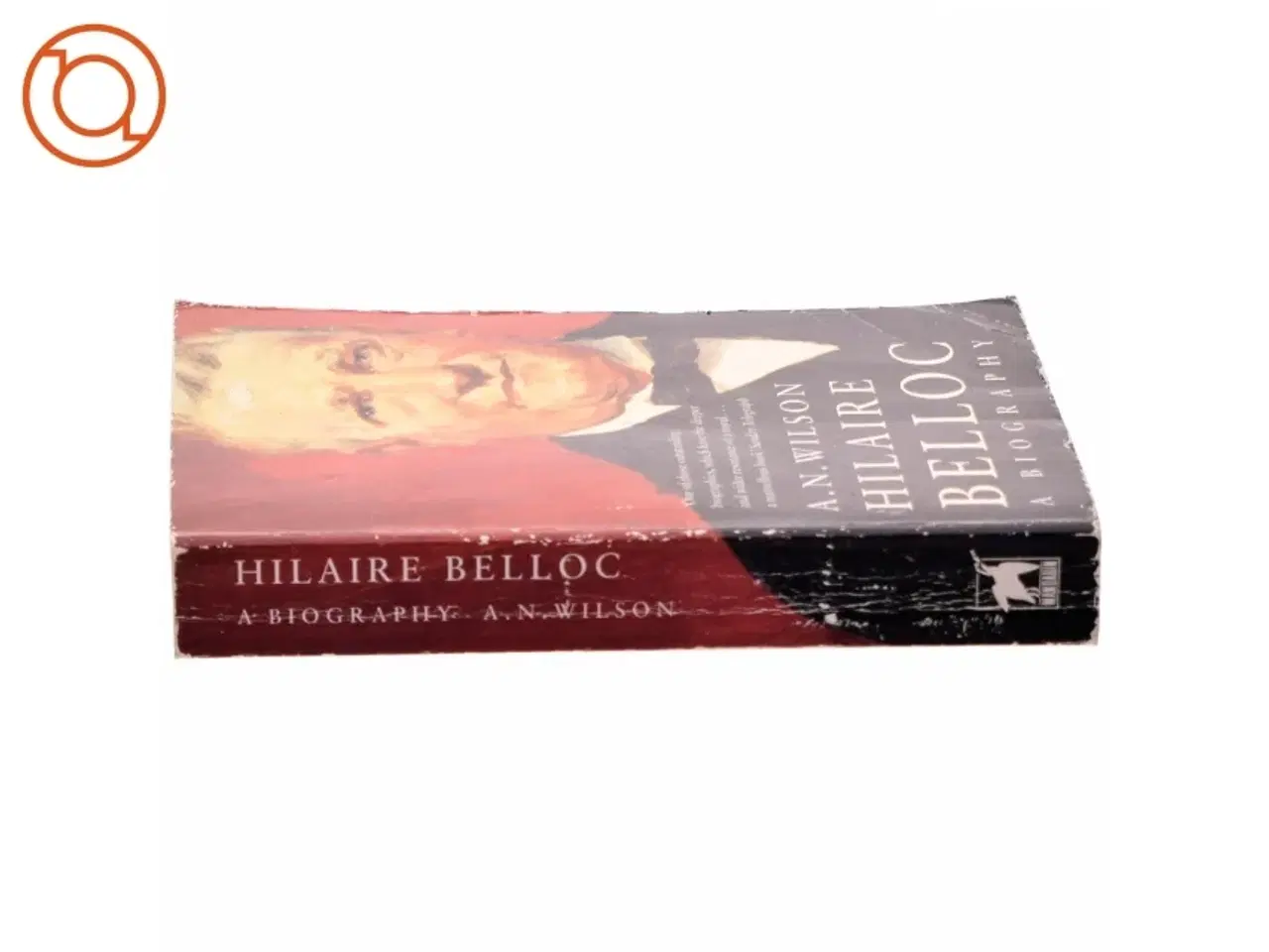 Billede 2 - Hilaire Belloc - A Biography af A.N. Wilson (Bog fra Mandarin