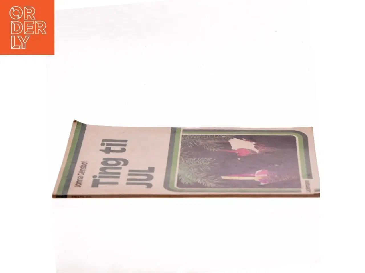 Billede 2 - Ting til Jul af Jonna Gensbøl (Bog)