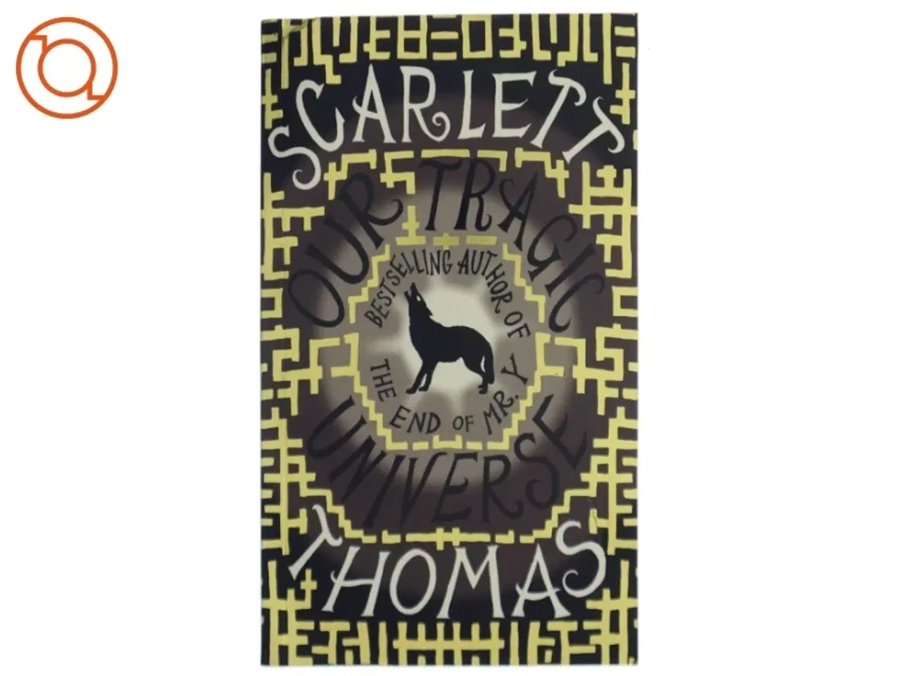 Billede 1 - Our tragic universe af Thomas Scarlett (Bog)