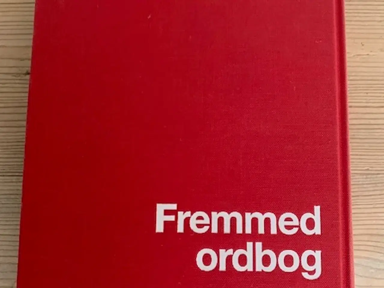 Billede 3 - Gyldendals Røde Ordbøger - Fremmed ordbog