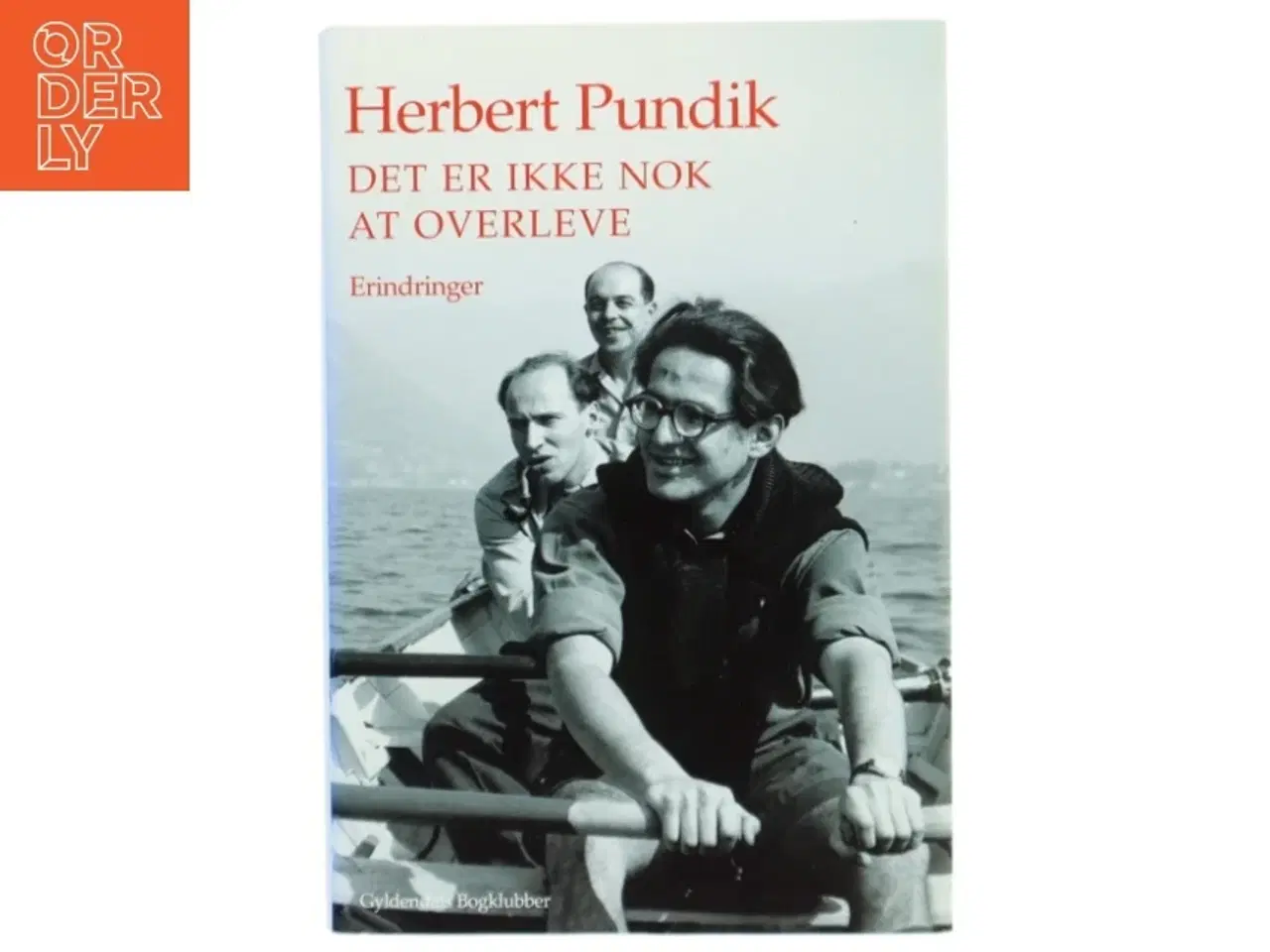 Billede 1 - Det er ikke nok at overleve : erindringer af Herbert Pundik (Bog)