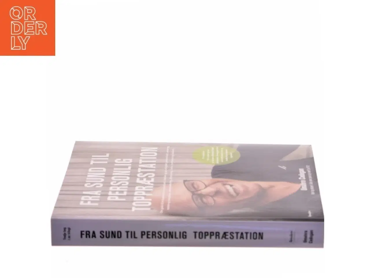 Billede 2 - Fra usund til sund : din guide til at blive sund eller endnu sundere med kost, motion, bevægelse, søvnoptimering, afstressning og livsstils&