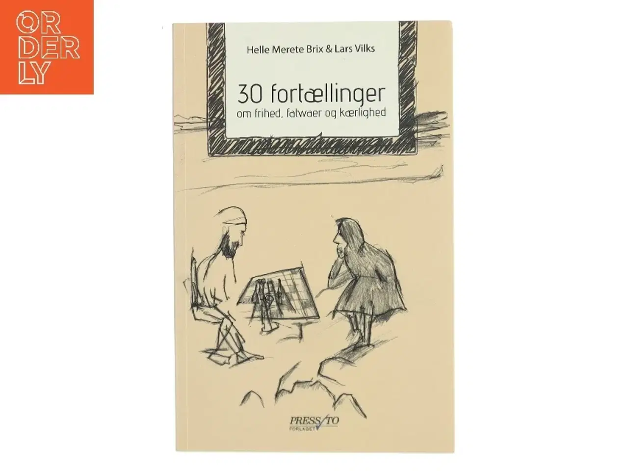 Billede 1 - 30 fortællinger om frihed, fatwaer og kærlighed af Helle Merete Brix (Bog)