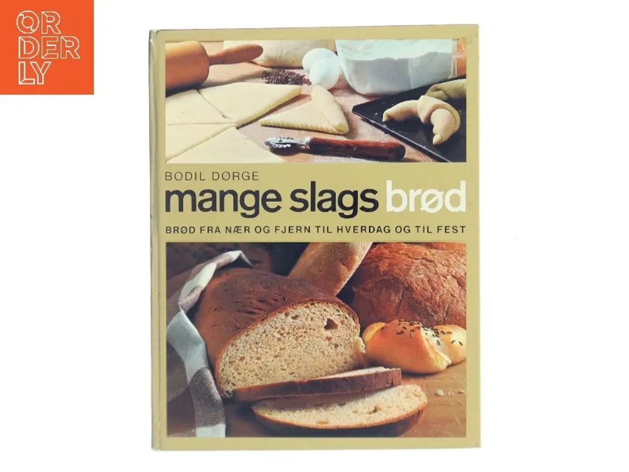 Billede 1 - Mange slags brød af Bodil Dorge (Bog)