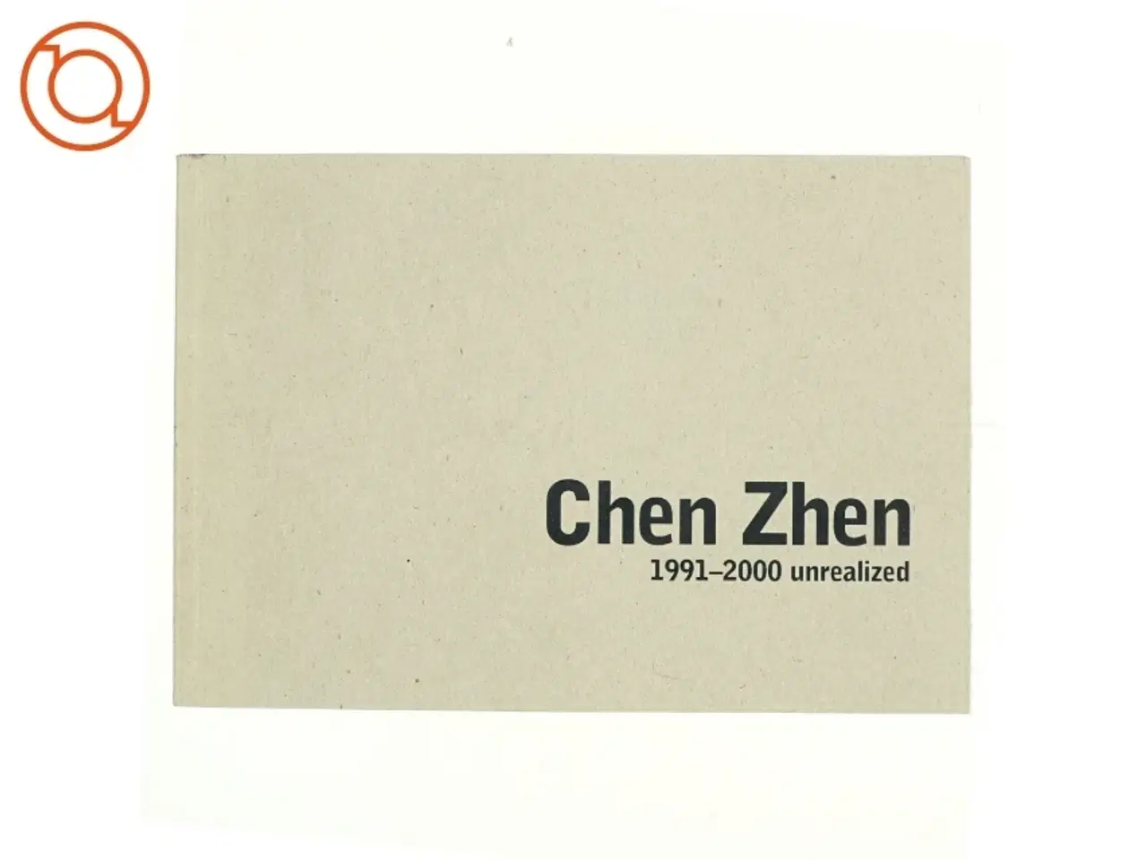Billede 1 - Chen Zhen af Gerald Matt (Bog)