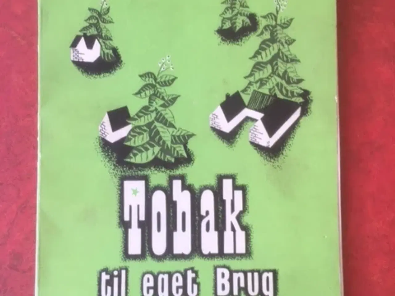 Billede 1 - Gammel bog - Tobak til eget brug