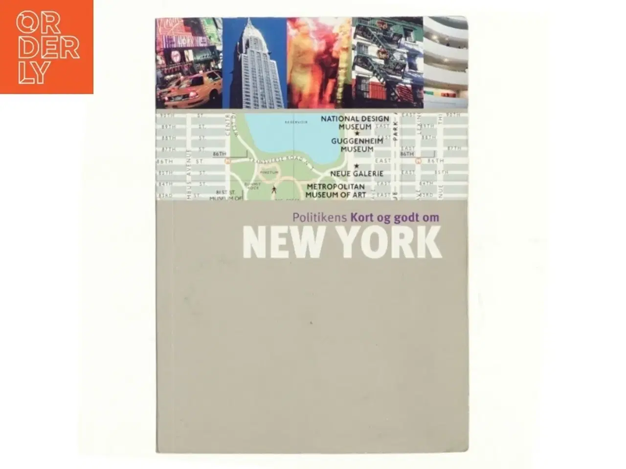 Billede 1 - Politikens Kort og godt om New York af Rapha&#235;lle Vinon (Bog)