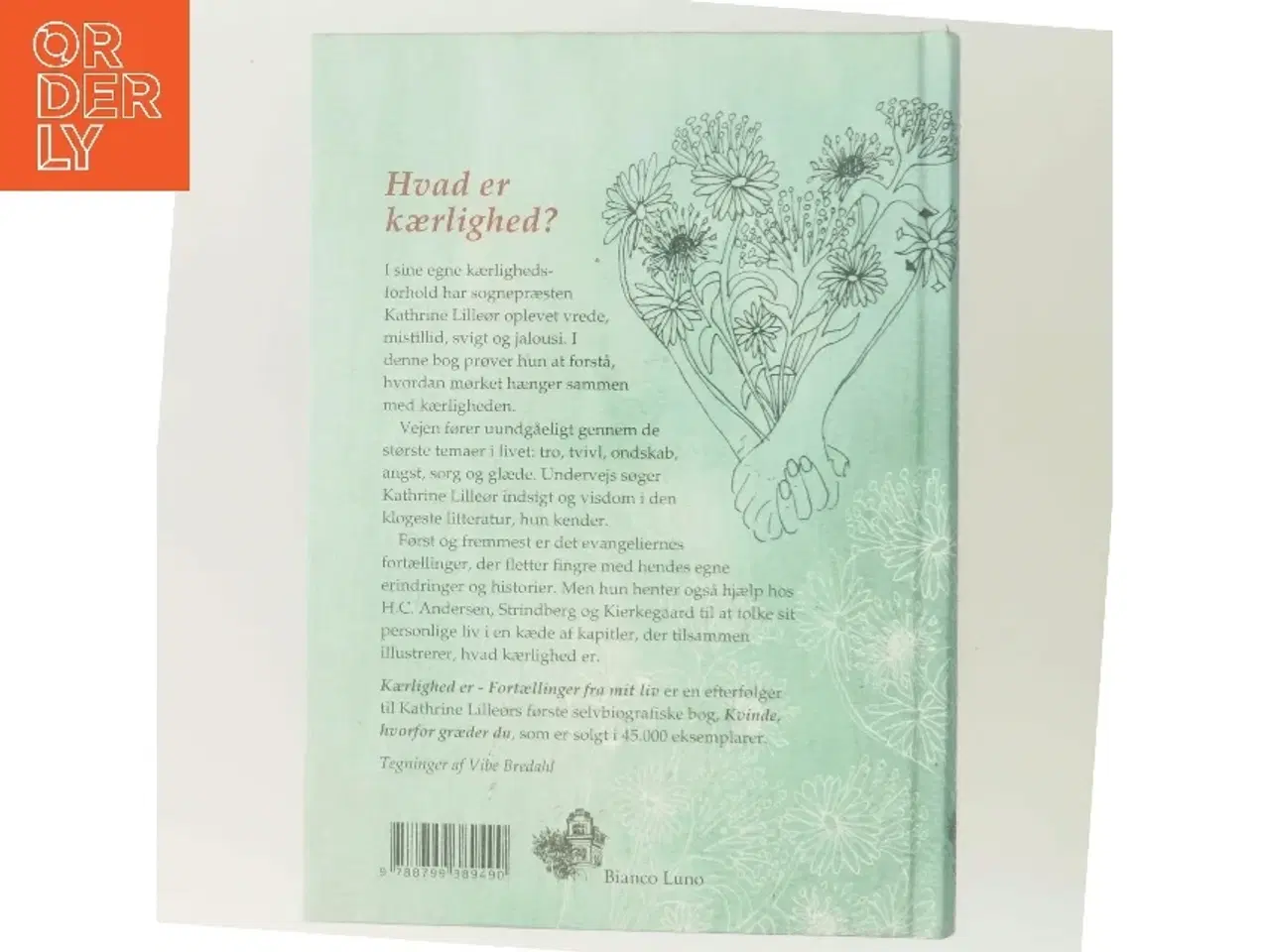 Billede 3 - Kærlighed er : fortællinger fra mit liv af Kathrine Lilleør (Bog)