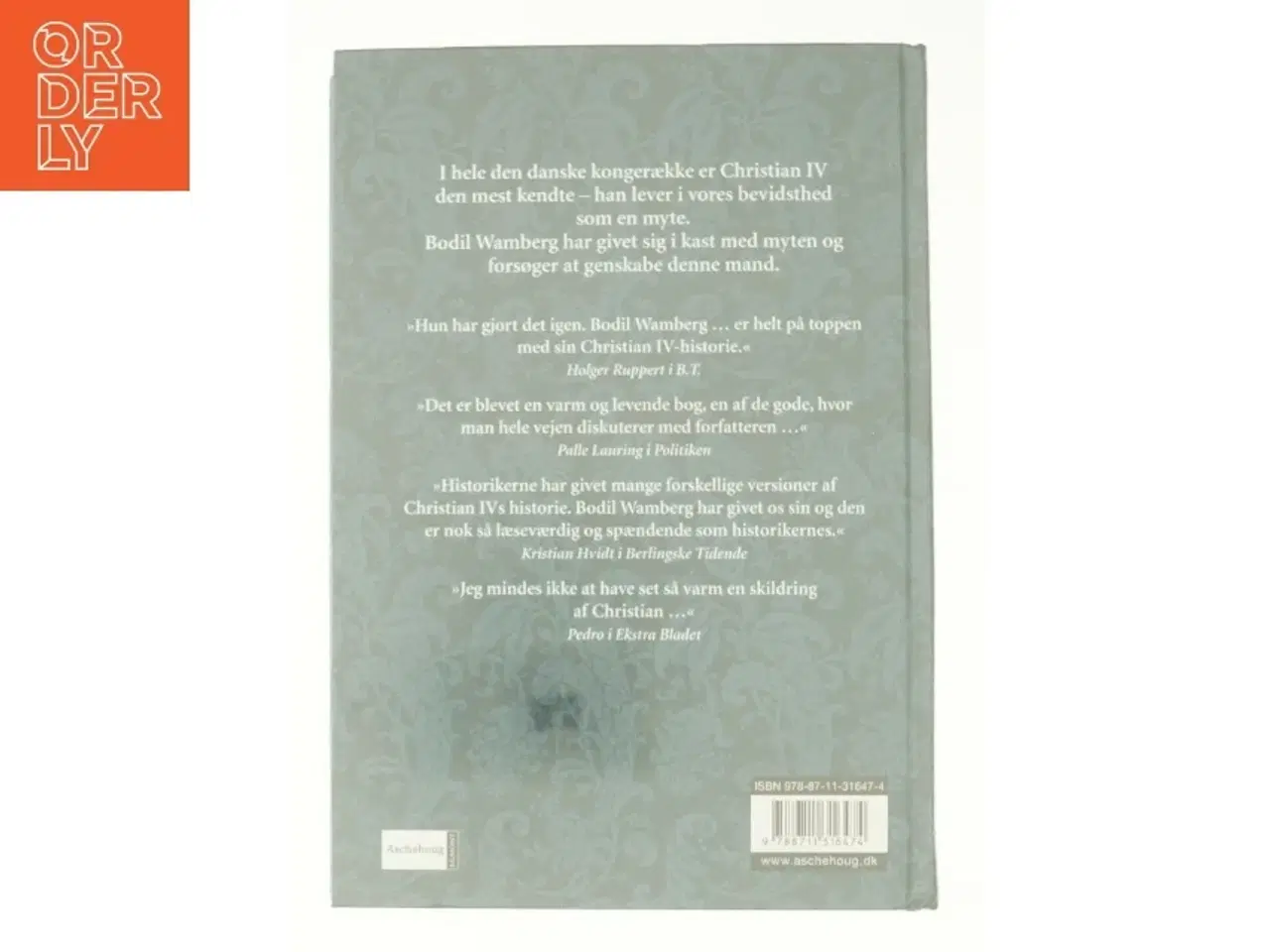 Billede 2 - Christian IV - en mand under indflydelse af Bodil Wamberg (Bog)