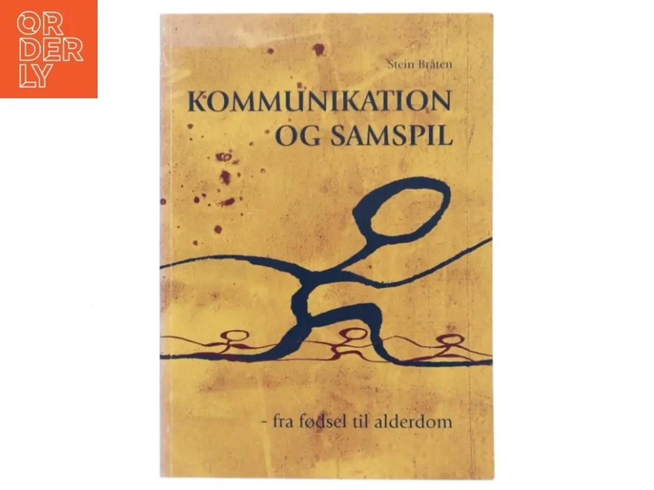 Billede 1 - Kommunikation og samspil : fra fødsel til alderdom af Stein Bråten (Bog)