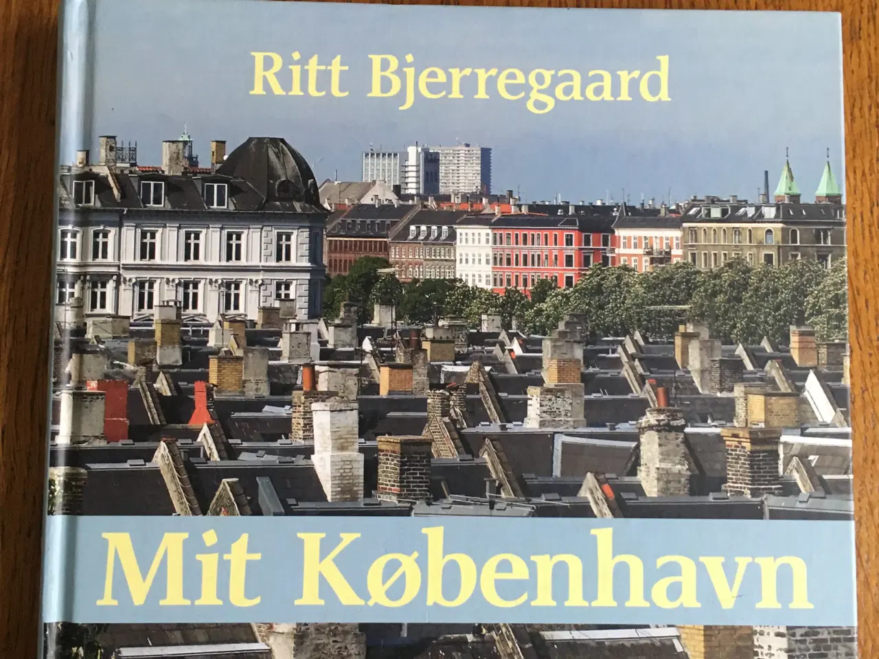 Billede 1 - "Mit København". Af Ritt Bjerregaard