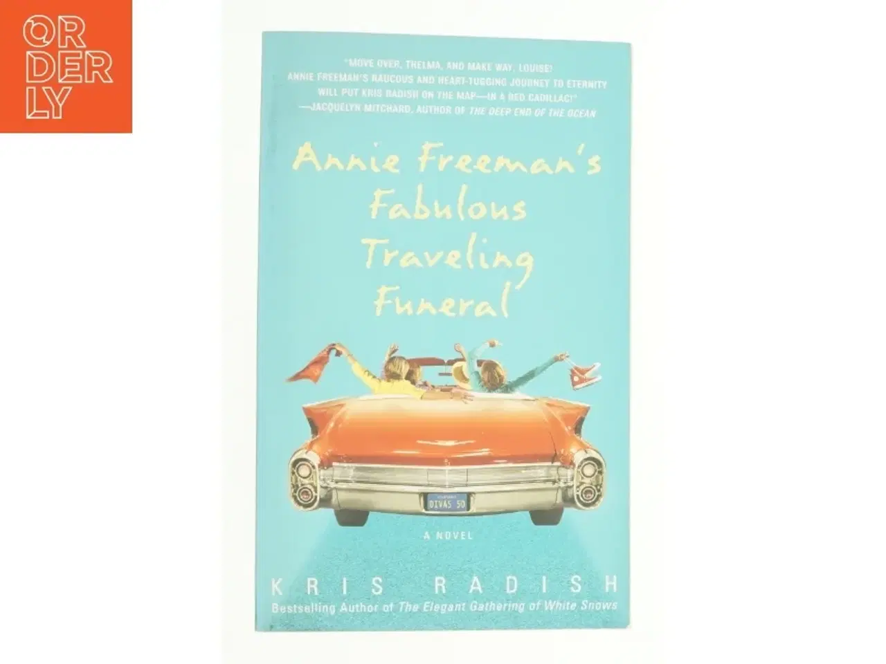 Billede 1 - Annie Freeman S Fabulous Traveling Funeral (Paperback) af Radish, Kris (Bog)