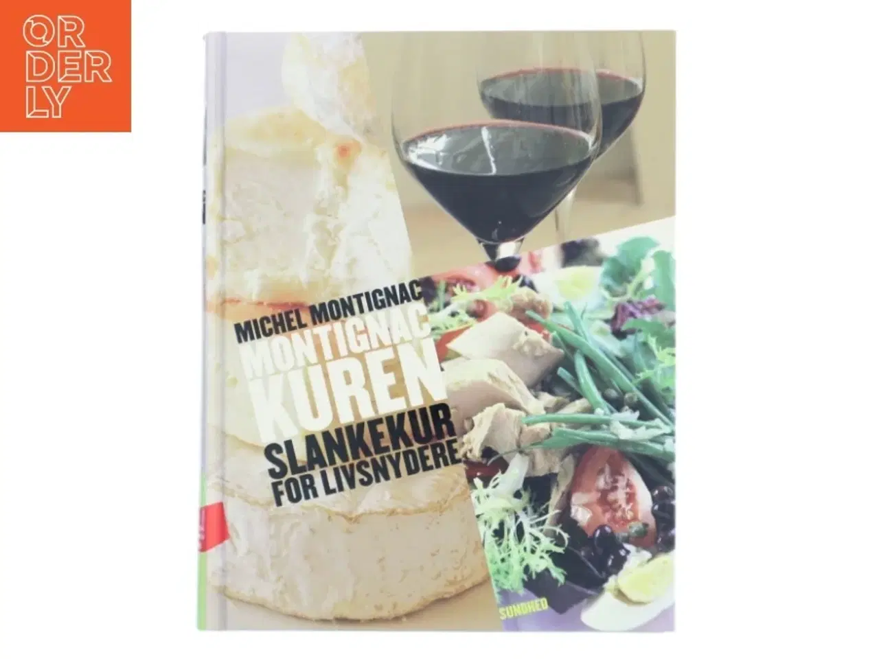 Billede 1 - Montignac kuren : slankekuren for livsnydere af Michel Montignac (Bog)