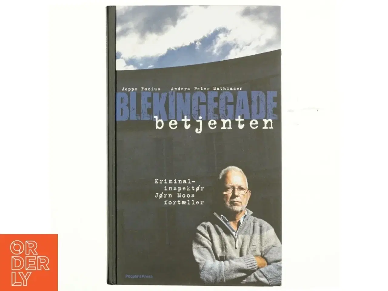 Billede 1 - Blekingegadebetjenten : kriminalinspektør Jørn Moos fortæller (Bog)