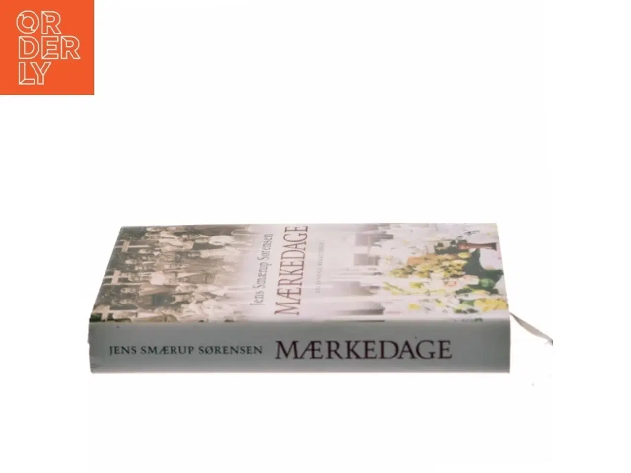 Billede 2 - Mærkedage : en historie af Jens Smærup Sørensen (Bog)
