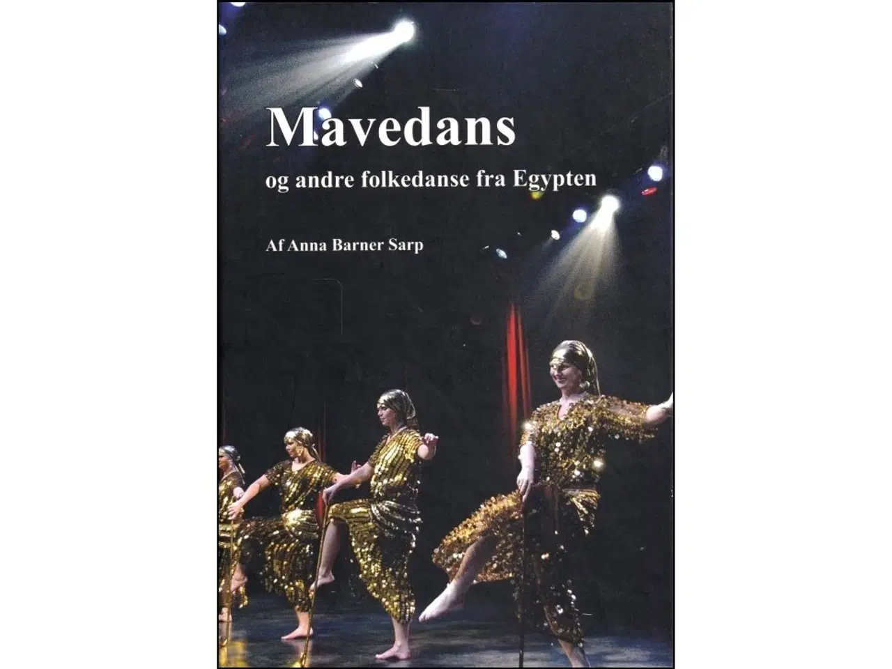 Billede 1 - Mavedans - og andre folkedanse fra Egypten m/dvd