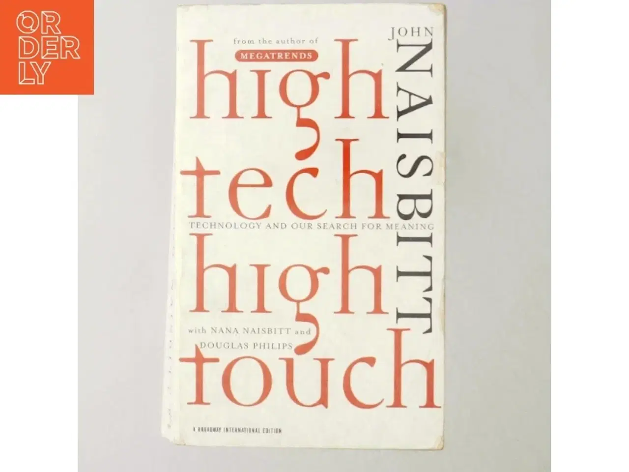 Billede 5 - High Tech, High Touch af John Naisbitt, Nana Naisbitt, Douglas Philips (Bog)